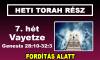 7. hét - Vayetze