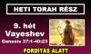 9. hét - Vayeshev