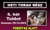 6. hét - Toldot