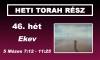 46. hét - Ekev